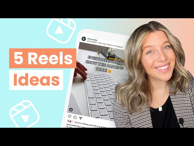 5 Instagram Reels Content Ideas - For Businesses!