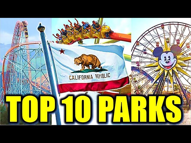 Top 10 Theme Parks in California
