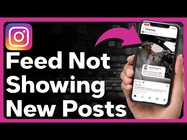 How To Fix Instagram Feed Not Showing New Posts
