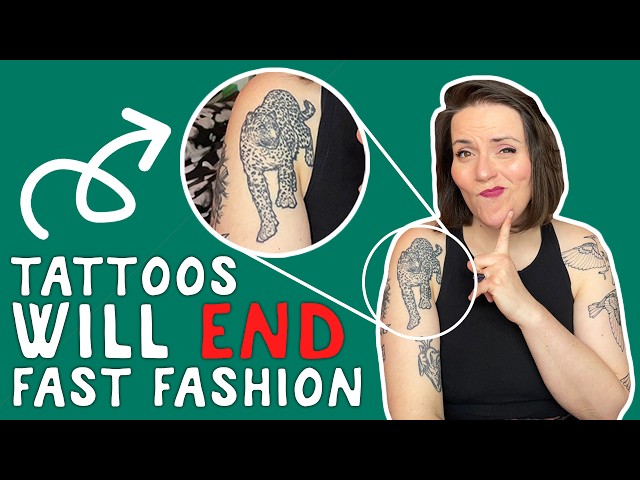 Tattoos are the antidote to fast fashion.