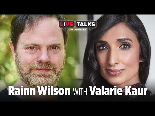 Rainn Wilson in conversation with Valarie Kaur at Live Talks Los Angeles