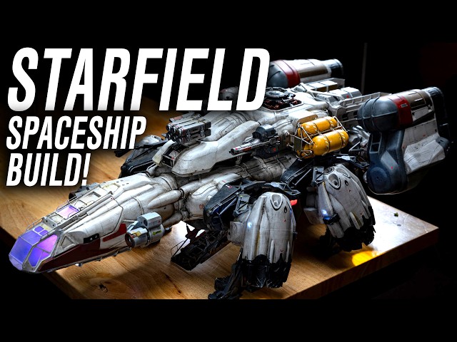 Adam Savage's STARFIELD Spaceship Model Completed!