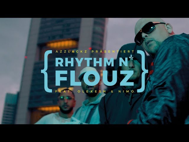 Celo & Abdi - RHYTHM 'N FLOUZ feat. Olexesh & Nimo (prod. von Oster) [Official Video]