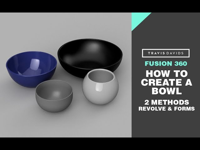 Autodesk Fusion 360 - How To Create A Bowl - 2 Methods - Revolve & Forms (REUPLOAD)
