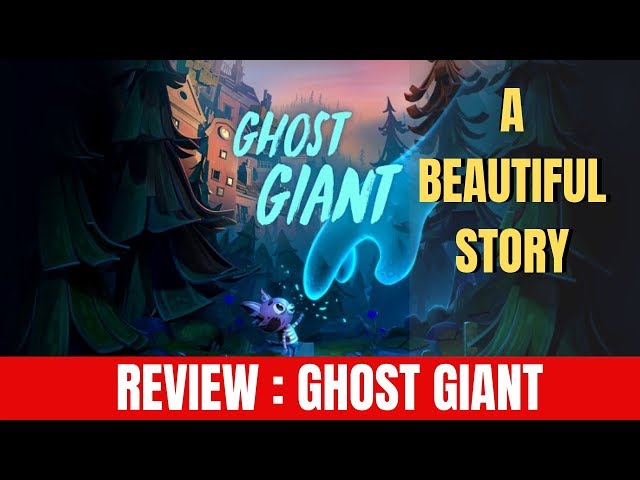 Ghost Giant Review : A Great Story in VR