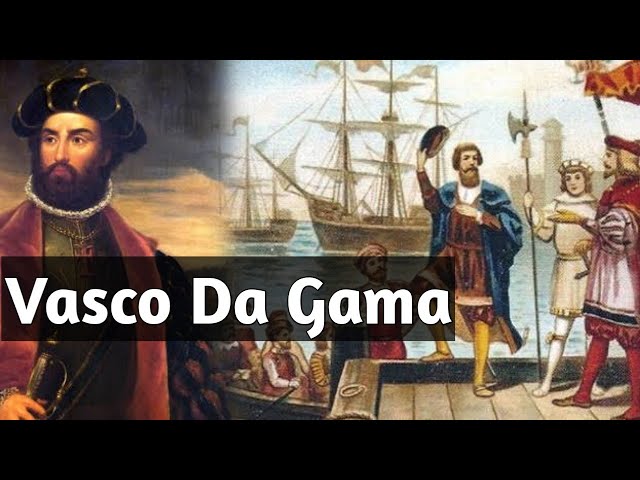 How did Vasco Da Gama reach India? || Portuguese Explorer Vasco da Gama