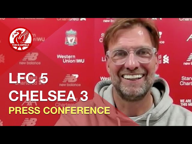 Liverpool 5-3 Chelsea | Jurgen Klopp Press Conference