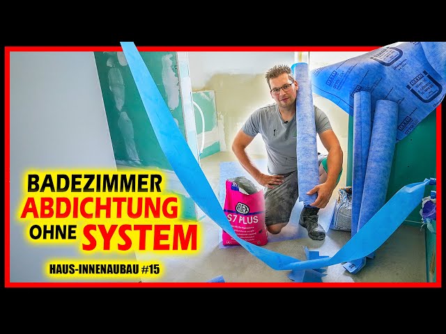 BAD ABDICHTEN OHNE SYSTEM - Abdichtung in Bad & Dusche! | Haus-Innenausbau #15 | Home Build Solution