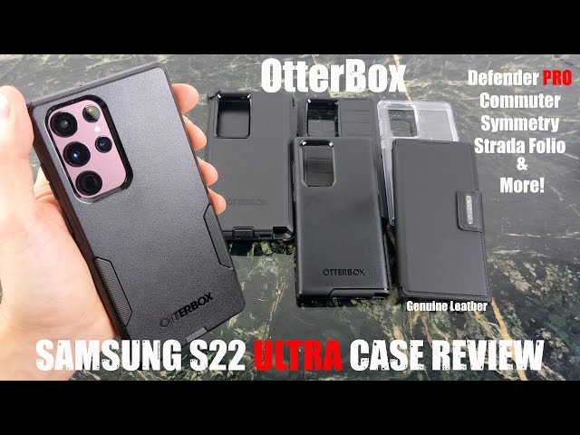 Samsung S22 Ultra Case Review  : OtterBox is Ultimate Protection