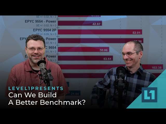 Can We Build a Better Benchmark? with Allyn Malventano