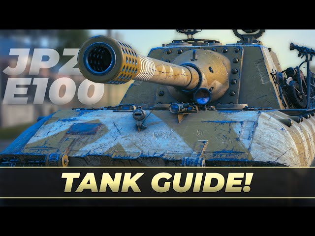 Jagdpanzer E 100 - Tank Guide! • World of Tanks