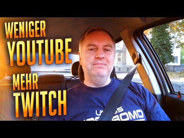Weniger YouTube - Mehr Twitch | Vlog Deutsch