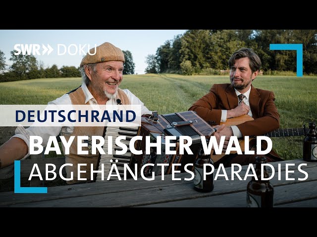 Ein abgehängtes Paradies - Der Bayerische Wald | DeutschRand - Stadt, Land, Kluft?! 2/6 | SWR Doku
