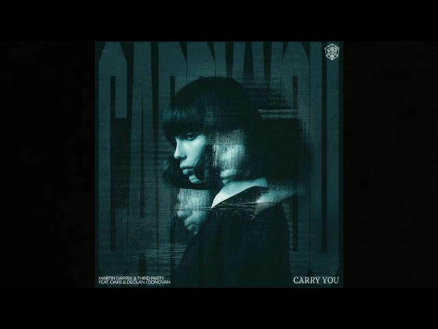Martin Garrix & Third Party - Carry You (feat. Oaks & Declan J Donovan)(Gymnastics Floor Music)