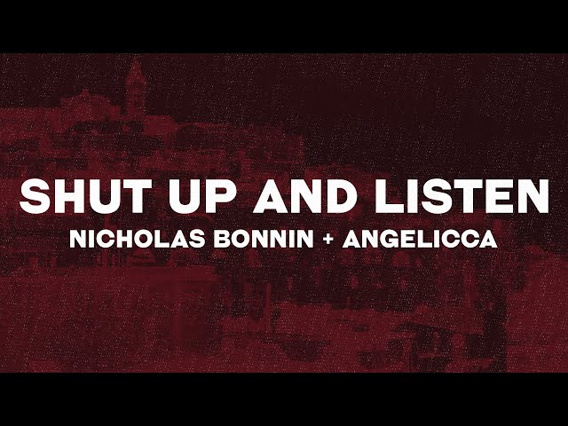 Nicholas Bonnin & Angelicca - Shut Up and Listen (Lyrics) "bet you like it when i show up in a gown"
