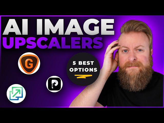 5 Best AI Image Upscalers in 2024