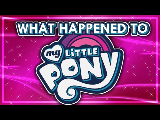 What Happened to My Little Pony