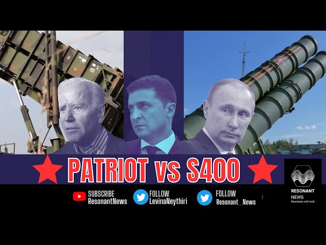 S400 Vs Patriots, Will America succeed in Ukraine against Russians?