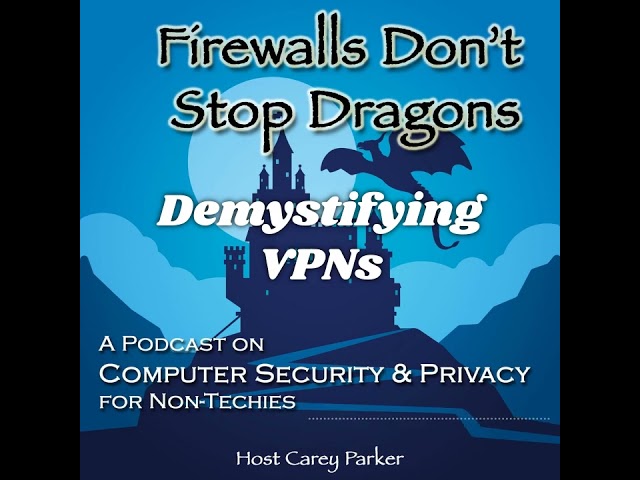 Ep268: Demystifying VPNs