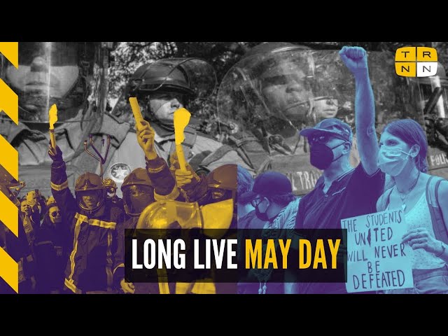 Forget Labor Day, May Day is the true workers' holiday