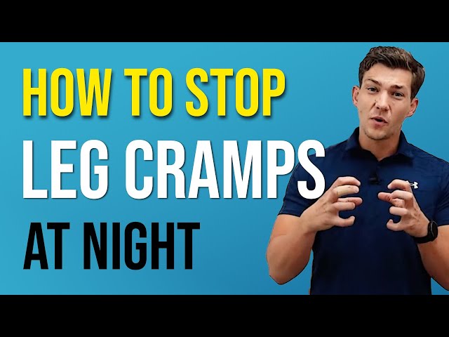 How to Stop Leg Cramps at Night (for 50+)