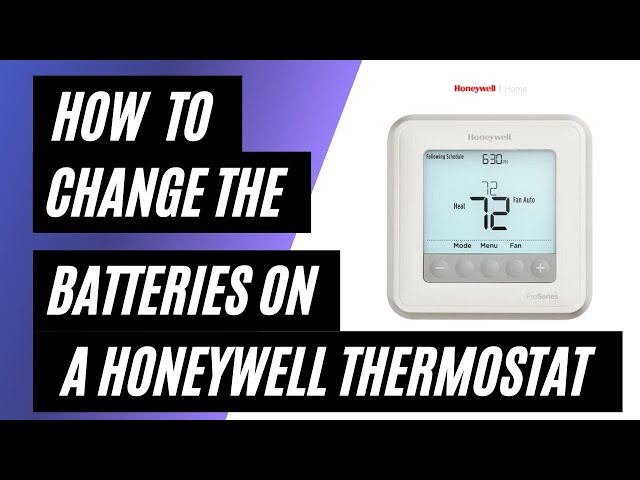 How To Change the Batteries on a Honeywell Thermostat