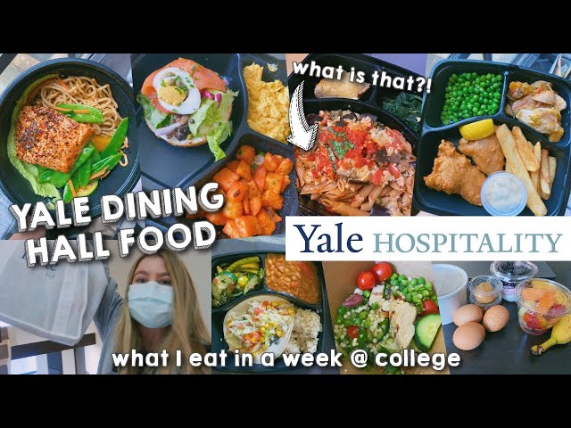 WHAT I EAT IN A WEEK: yale college dining hall edition | WHAT YALE FEEDS US (pandemic 'to-go' meals)