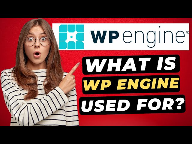 What Is WP Engine? What Is WP Engine Used For? Why You Need Them!? 🔥