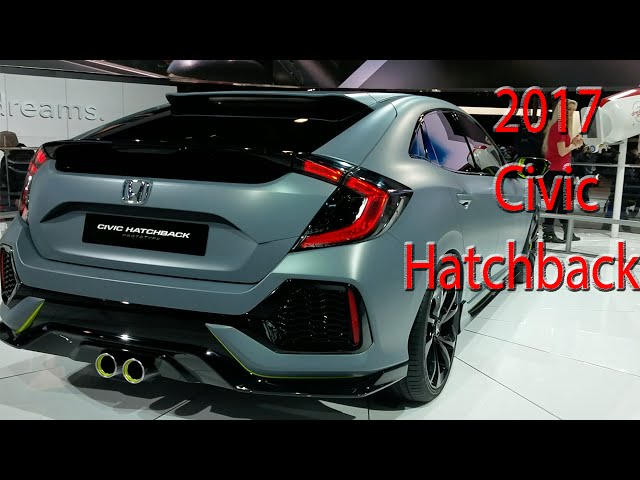 2017 Honda Civic Hatchback Quick Look