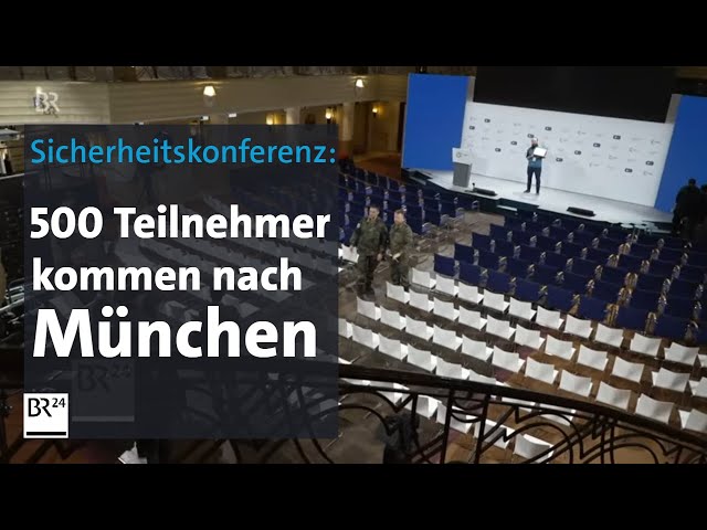 Sicherheitskonferenz: 500 Teilnehmer kommen nach München | BR24