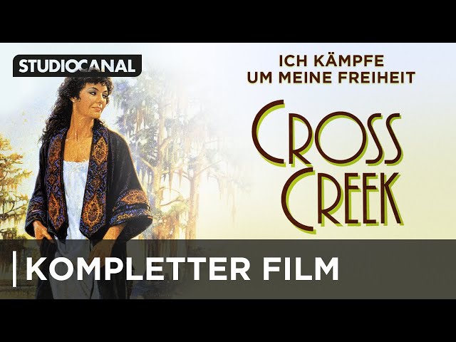 CROSS CREEK - Nominiert für 4 Oscars! | Kompletter Film | Deutsch