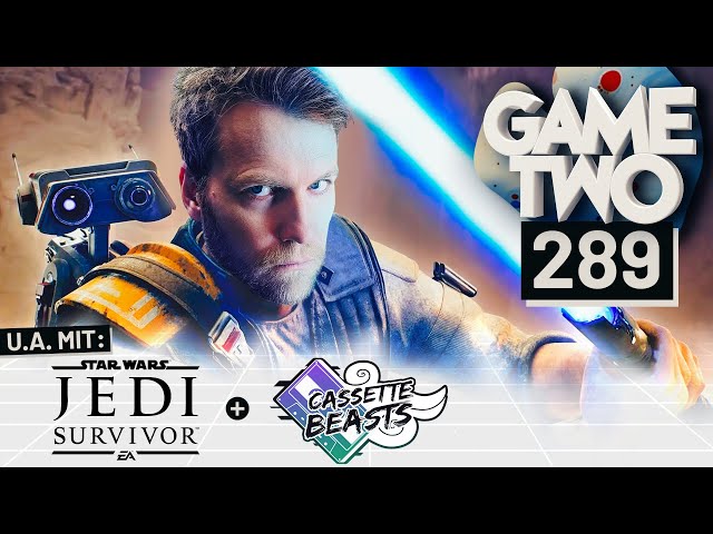 Star Wars Jedi: Survivor, Cassette Beasts, Zelda ToTK | GAME TWO #289