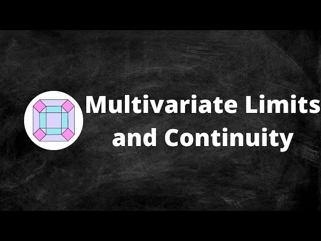 Multivariate Limits and Continuity