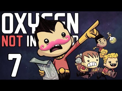 Oxygen Not Included | Part 7 | DON'T DIE ON ME! DON'T DIE!!