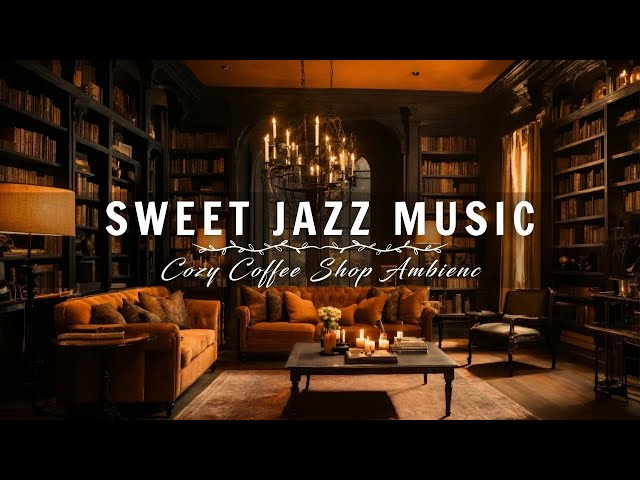 Soft Instrumental Jazz Music for Unwind, Stress Relief ☕ Coffee Shop Jazz