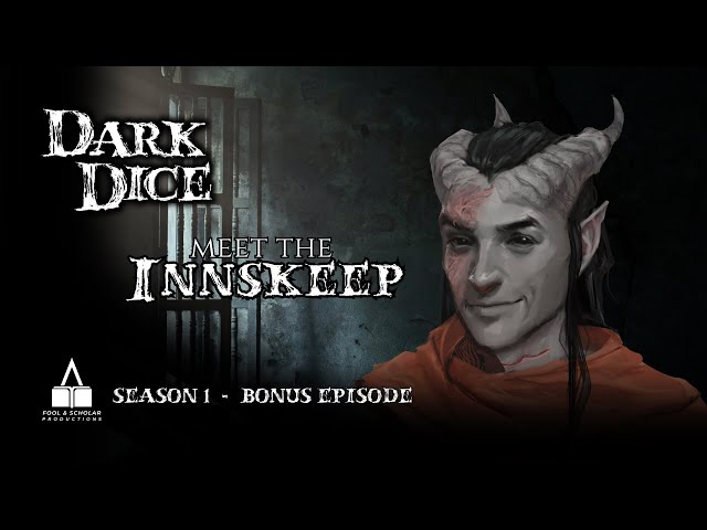 Dark Dice | Season 1 | BONUS | Meet the Innskeep