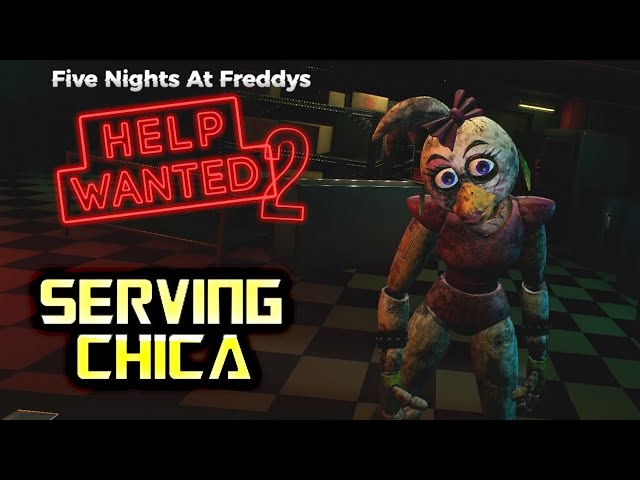 FNAF HELP WANTED 2 | Serving Chica | Full Walkthrough | No Commentary