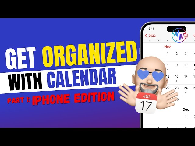 Get Organized with your iPhone Calendar