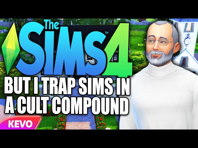 Sims 4 but I trap sims in a cult compound