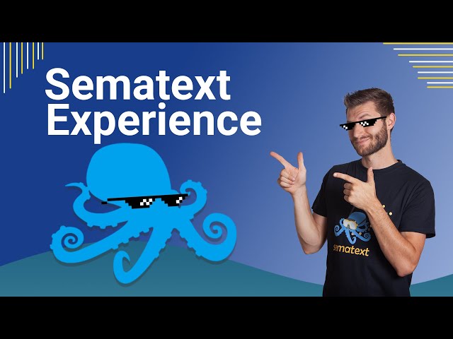 Sematext Experience | Real User Monitoring Tool | Front-end Monitoring Solutions