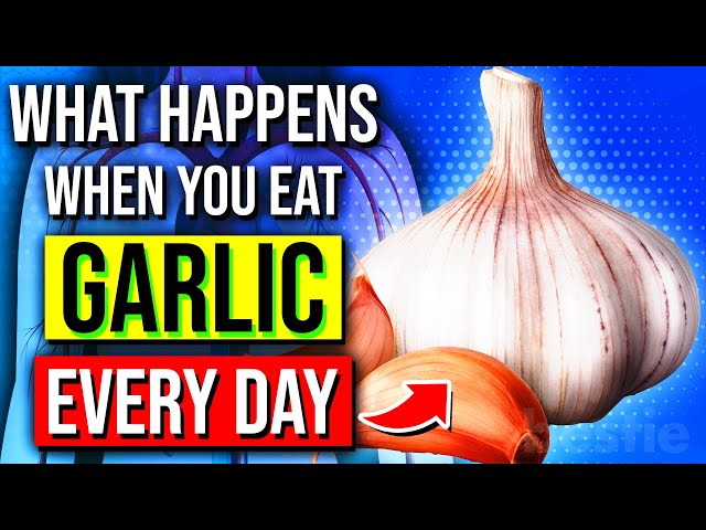 What Happens To Your Body When You Eat Garlic Every Day!
