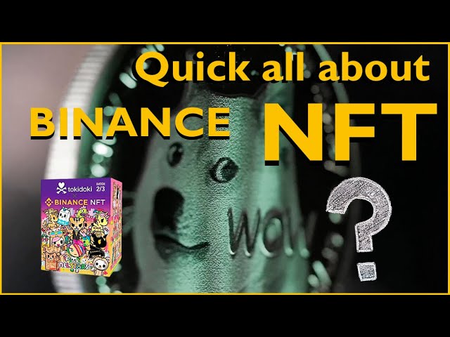 Binance NFT all about buy, sell, nft, mystery boxes