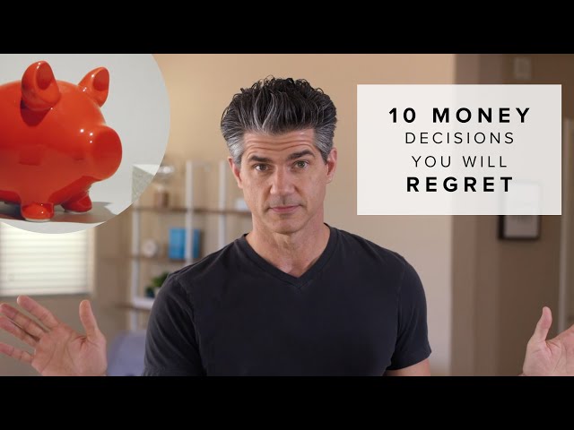 10 Financial Decisions You’ll Regret 10 Years From Now