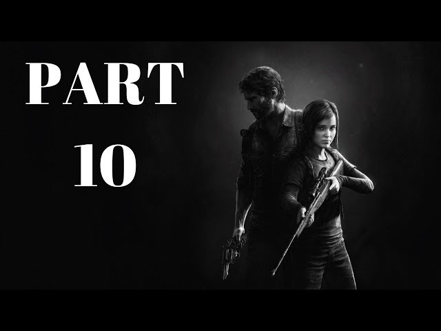 The Last of Us Remastered PS4 Pro - Walkthrough PART 10 - Ellie, David and the Hunters