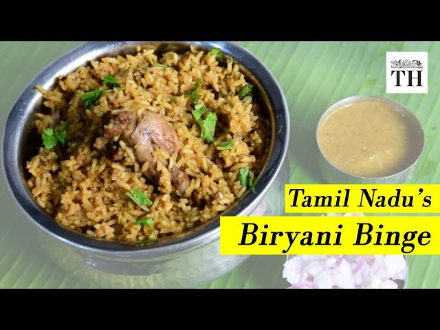 Why Biryani rules the roost in Tamil Nadu