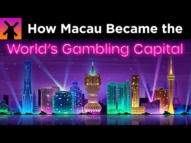 How Macau Became the World's Gambling Capital