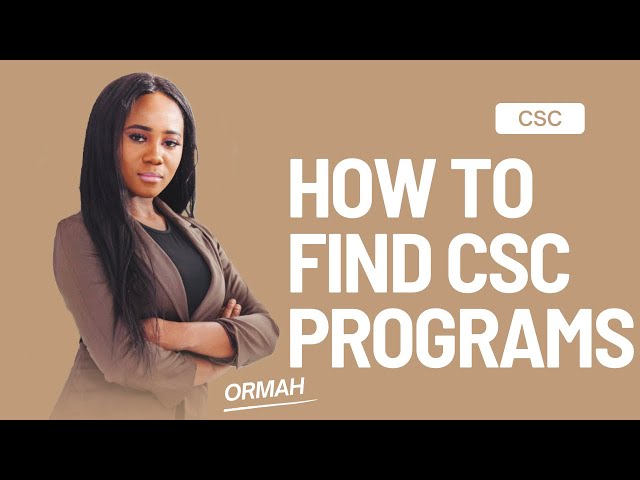 How to Find CSC Scholarship Programs: Navigating the Opportunities