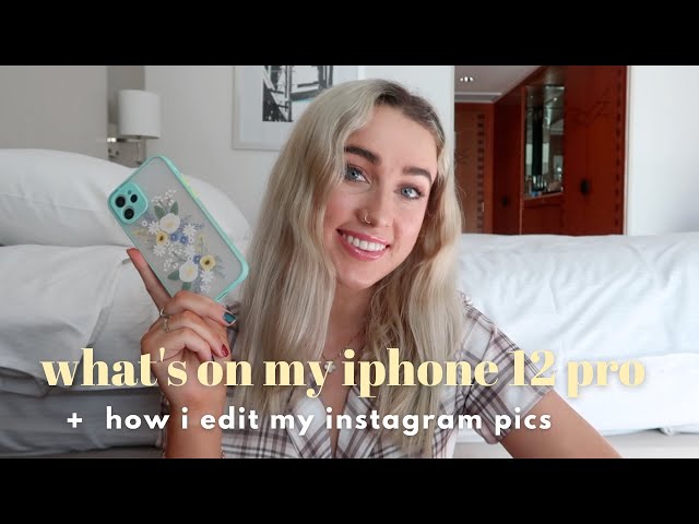 what's on my iphone 12 pro + how i edit my instagram pics !!