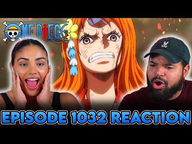 Nami Is Ready To Kick Some Ass | One Piece Episode 1032 Reaction