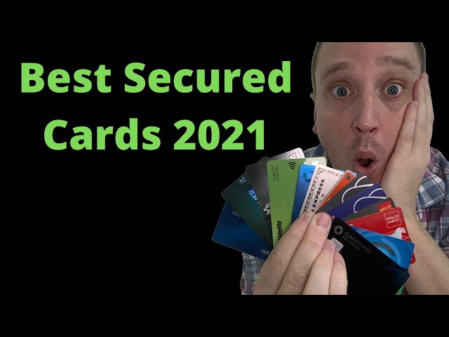 3 Best Secured Credit Cards (2021 Edition)